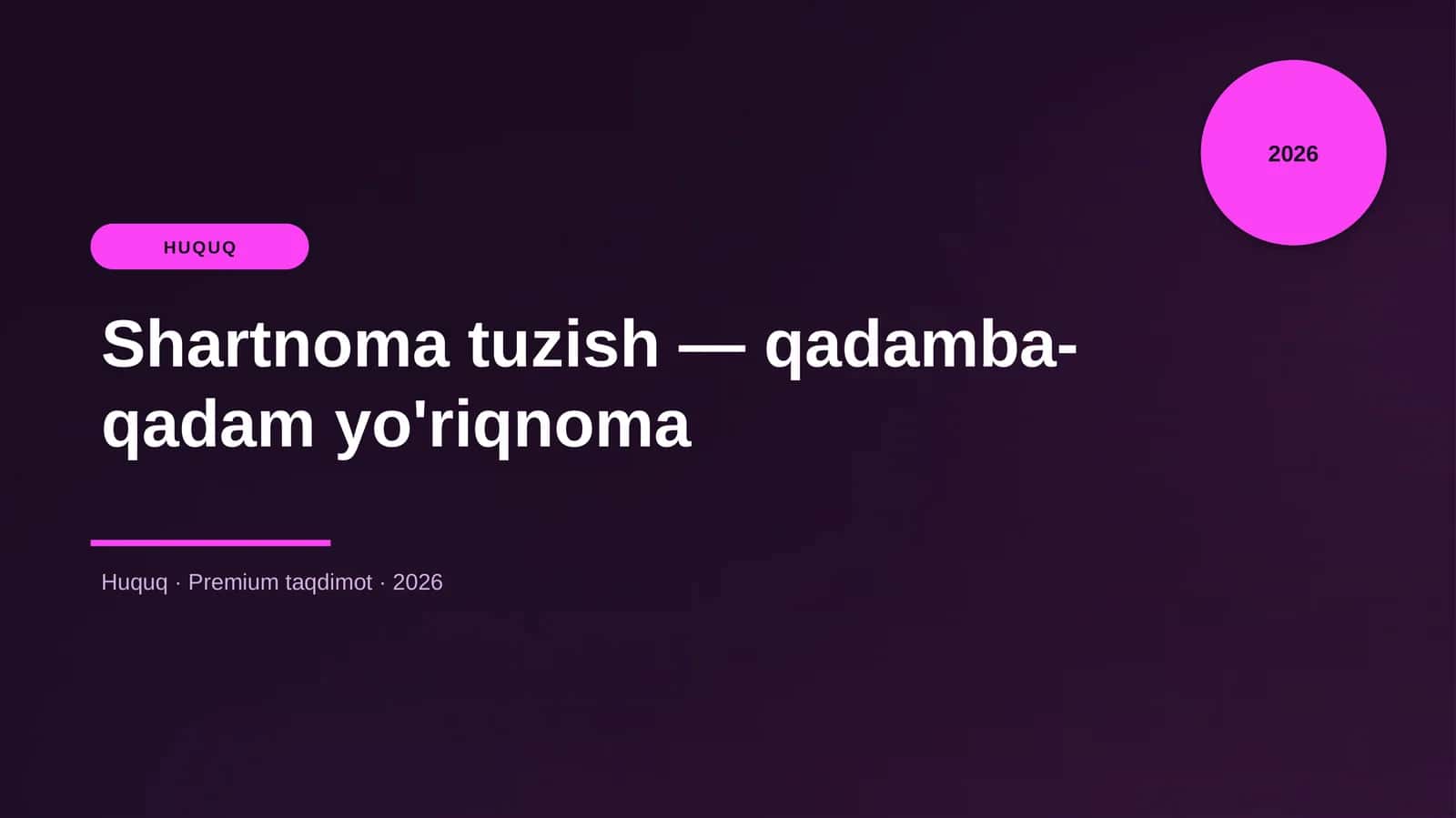Shartnoma tuzish — qadamba-qadam yo'riqnoma 1