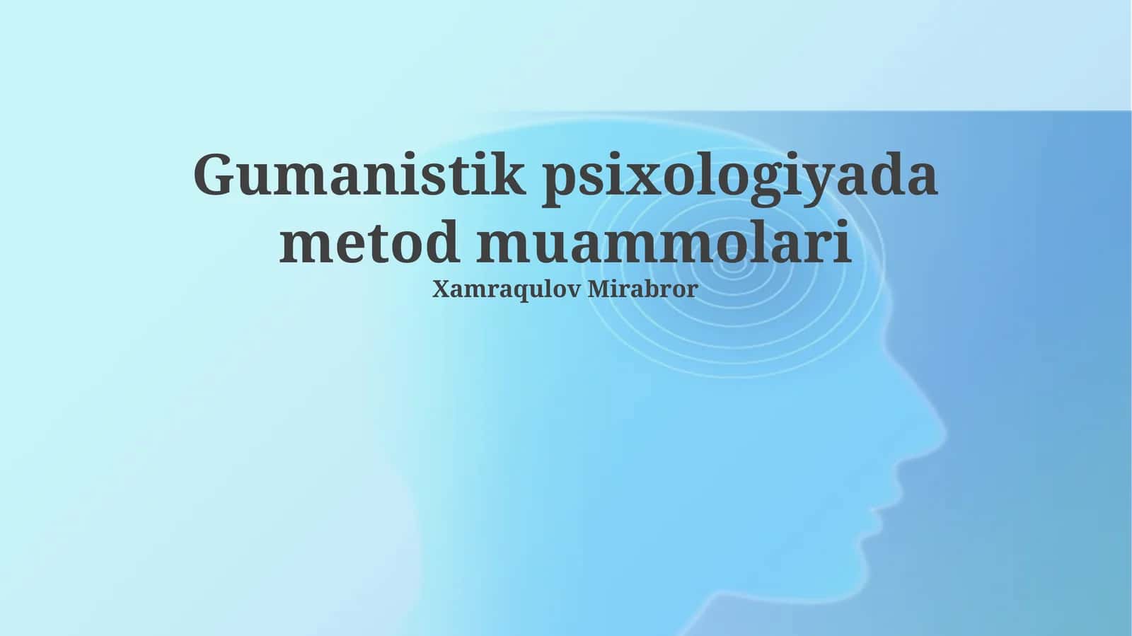 Gumanistik psixologiyada metod muammolari 1