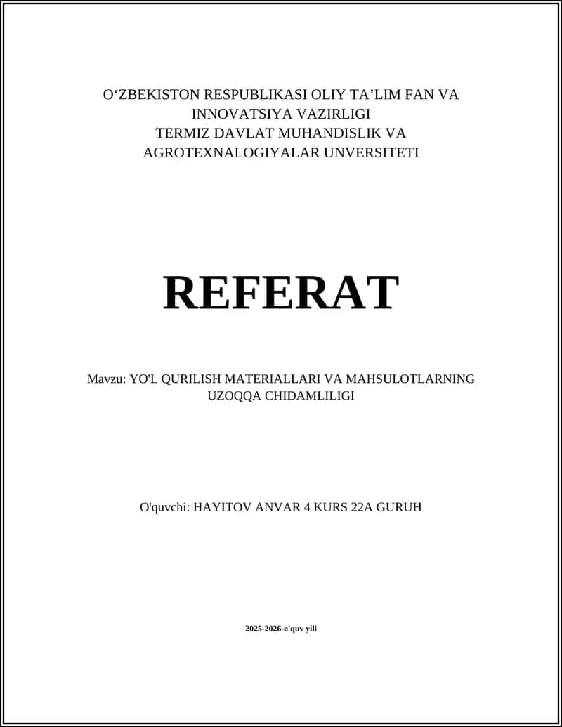 YO'L QURILISH MATERIALLARI VA MAHSULOTLARNING UZOQQA CHIDAMLILIGI 1