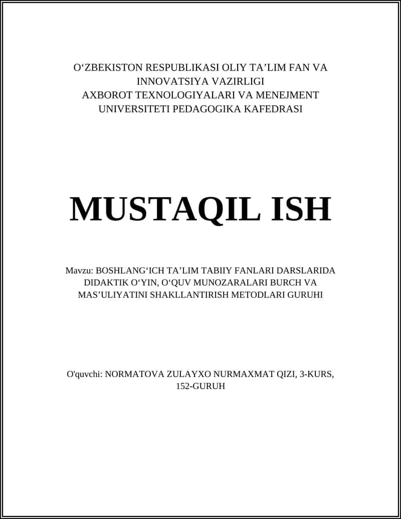 BOSHLANGʻICH TAʼLIM TABIIY FANLARI DARSLARIDA DIDAKTIK OʻYIN, OʻQUV MUNOZARALARI BURCH VA MASʼULIYATINI SHAKLLANTIRISH METODLARI GURUHI 1