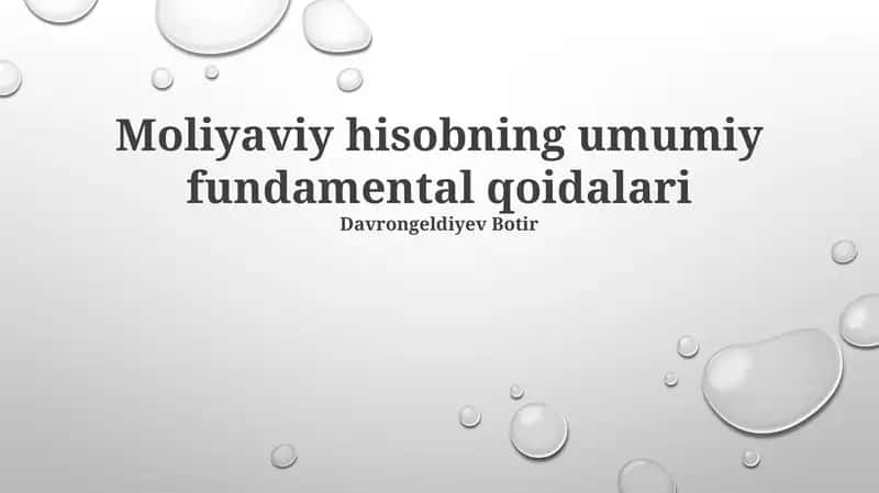 Moliyaviy hisobning umumiy fundamental qoidalari 1