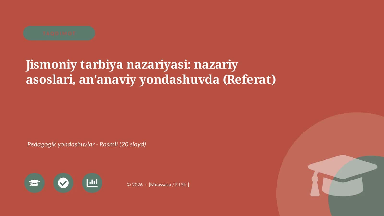 Jismoniy tarbiya nazariyasi: nazariy asoslari, an'anaviy yondashuvda (Referat) 1