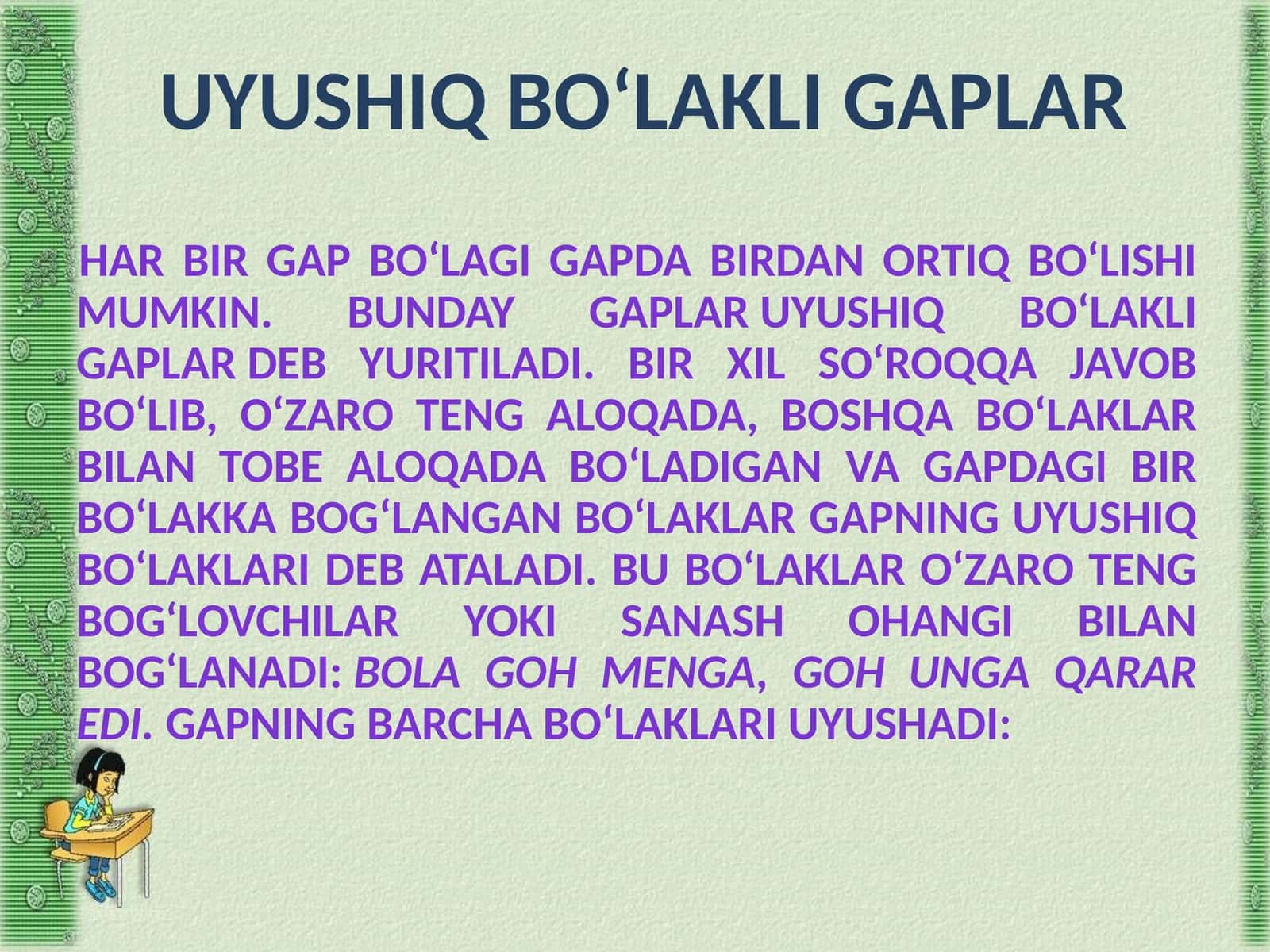 UYUSHIQ BOʻLAKLI GAPLAR 1