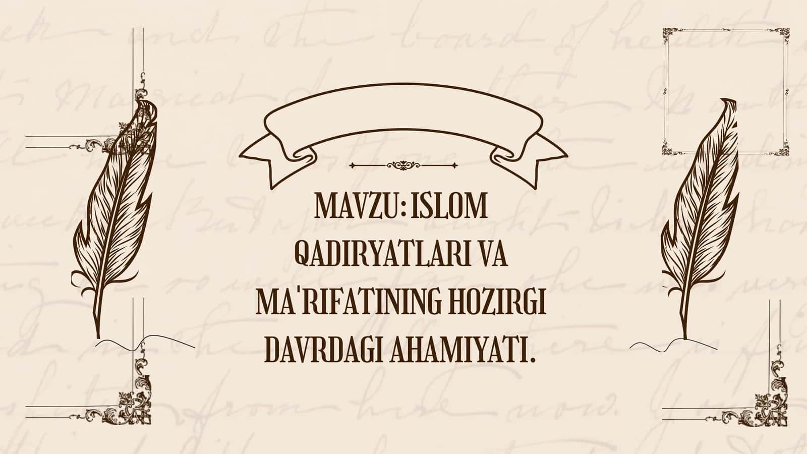 ISLOM QADIRYATLARI VA MA'RIFATINING HOZIRGI DAVRDAGI AHAMIYATI 1