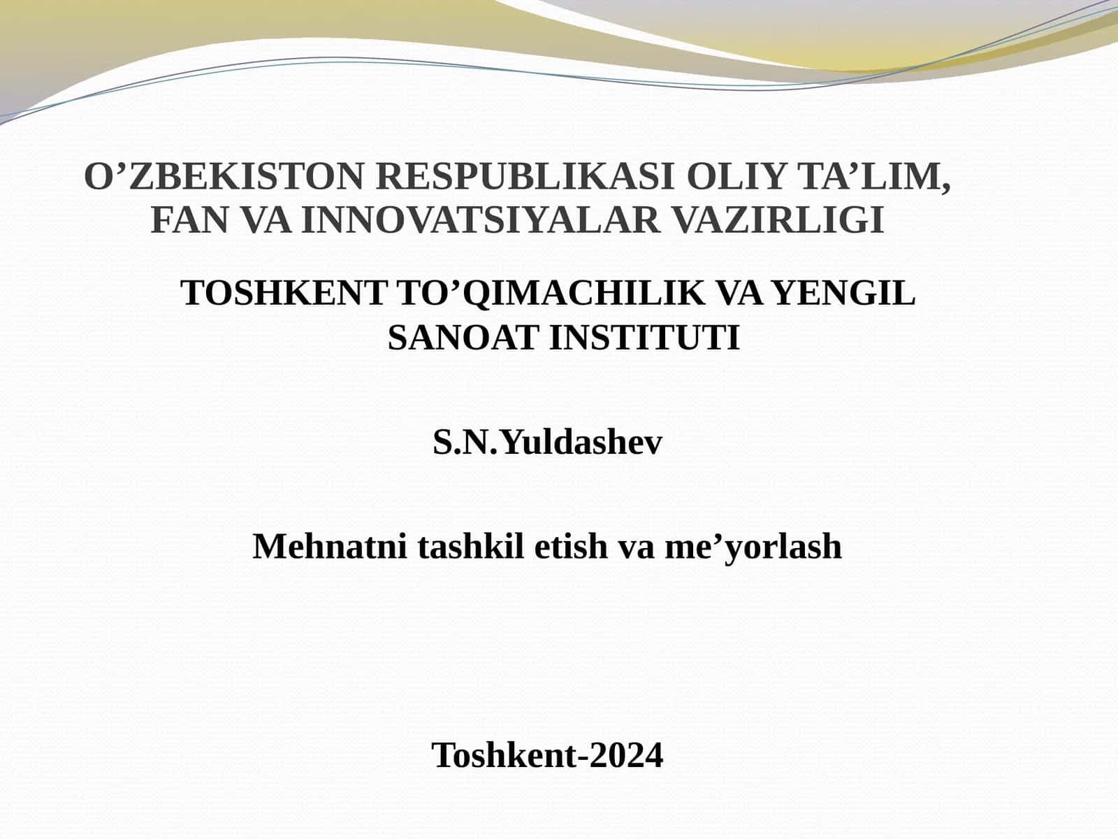 Mehnatni tashkili etish va me’yorlash 1