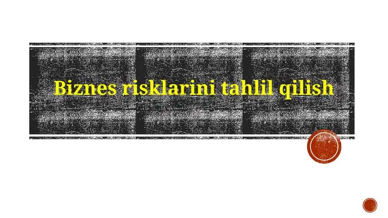 Biznesrisklarini tahlil qilish 1