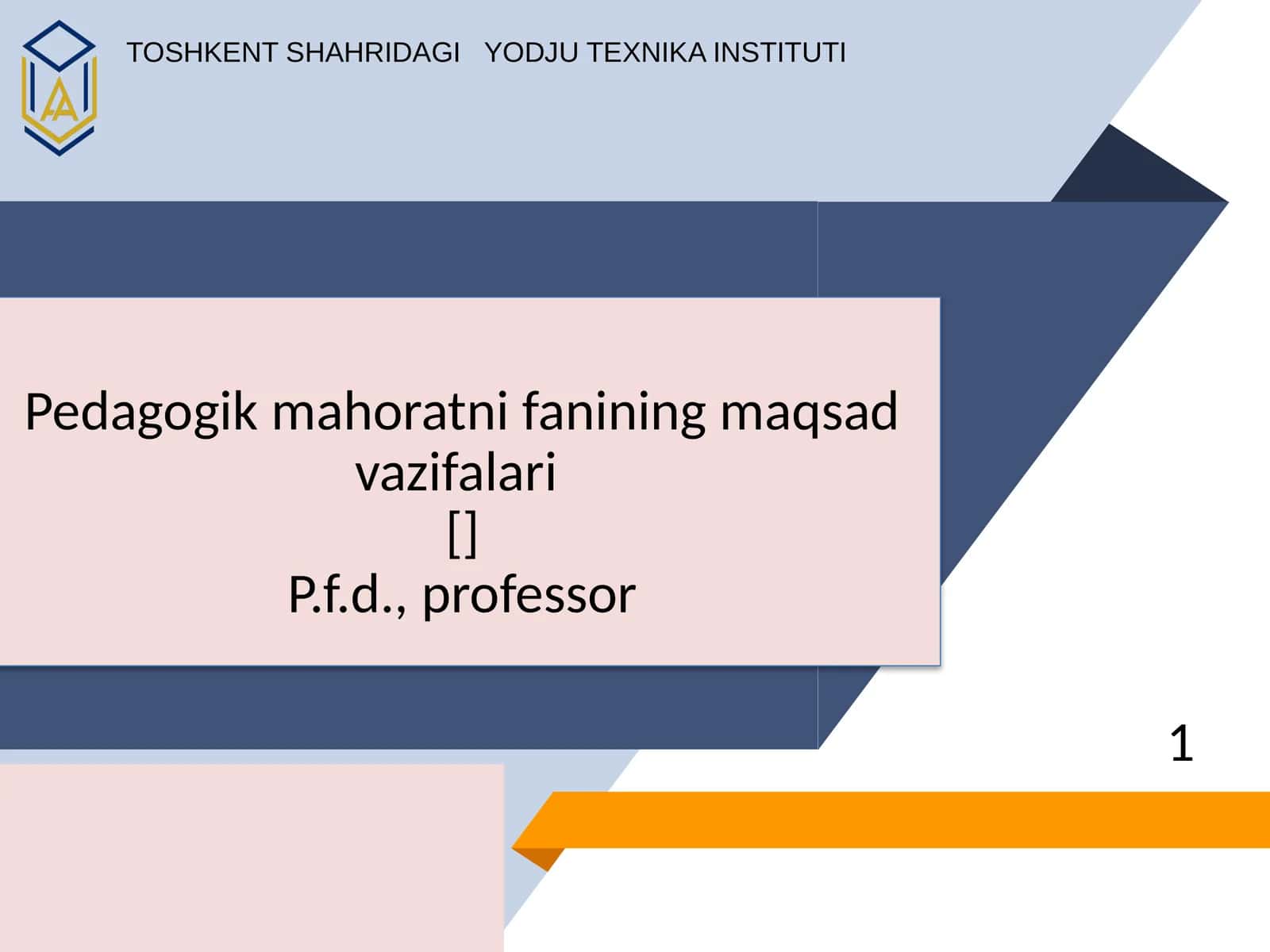 Pedagogik mahoratni fanining maqsad vazifalari[]P.f.d., professor 1