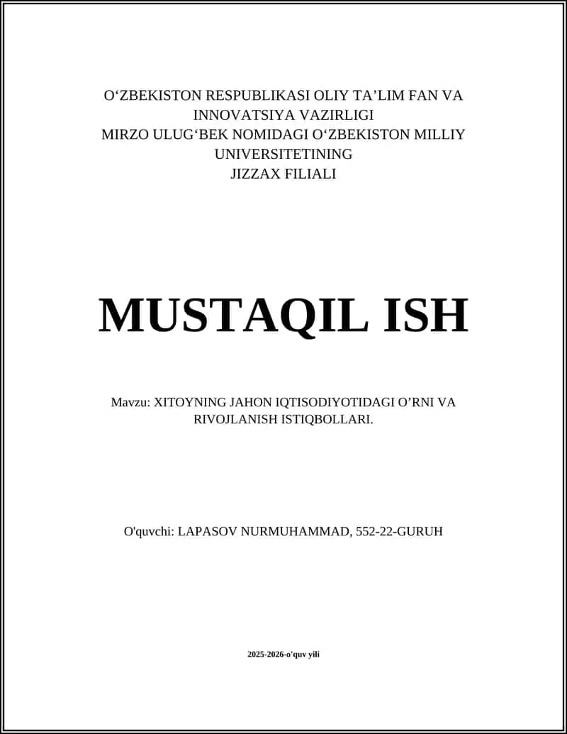 XITOYNING JAHON IQTISODIYOTIDAGI O’RNI VA RIVOJLANISH ISTIQBOLLARI 1
