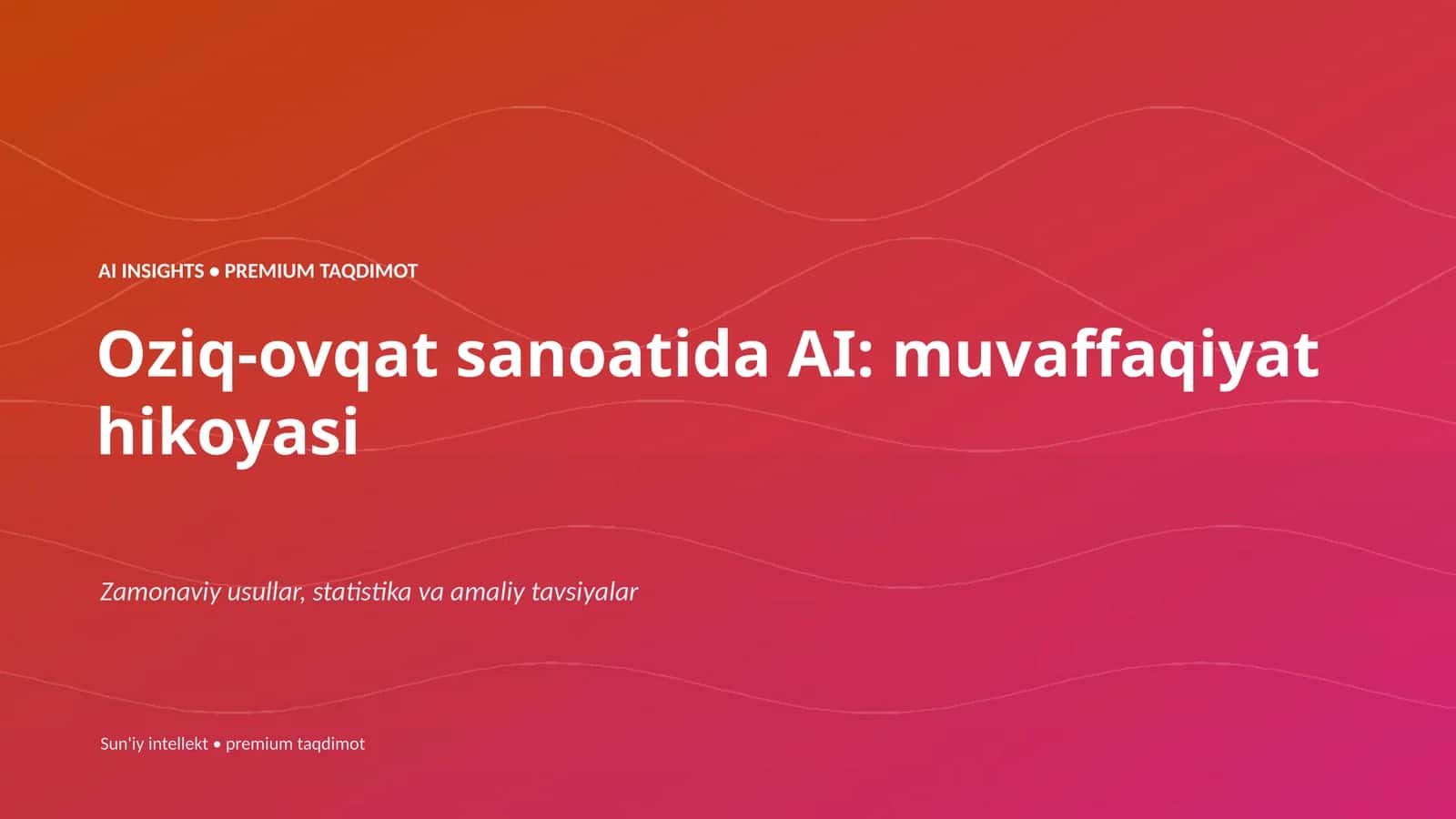 Oziq-ovqat sanoatida AI: muvaffaqiyat hikoyasi 1