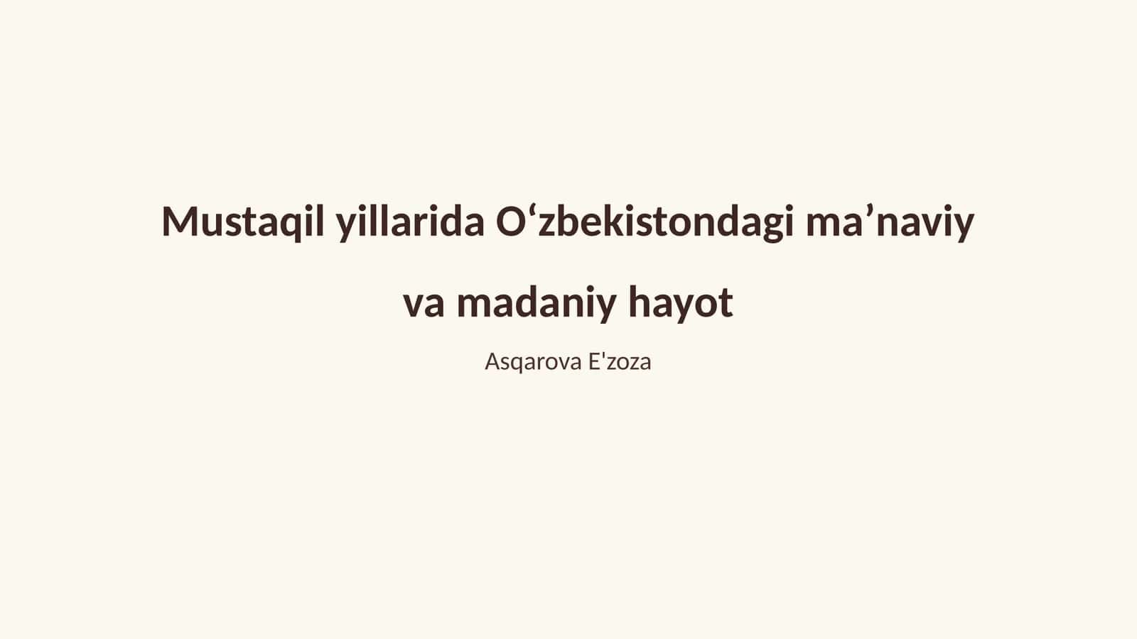 Oʻzbekistondagi maʼnaviy va madaniy hayot 1