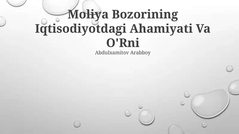 Moliya Bozorining Iqtisodiyotdagi Ahamiyati Va O'Rni 1
