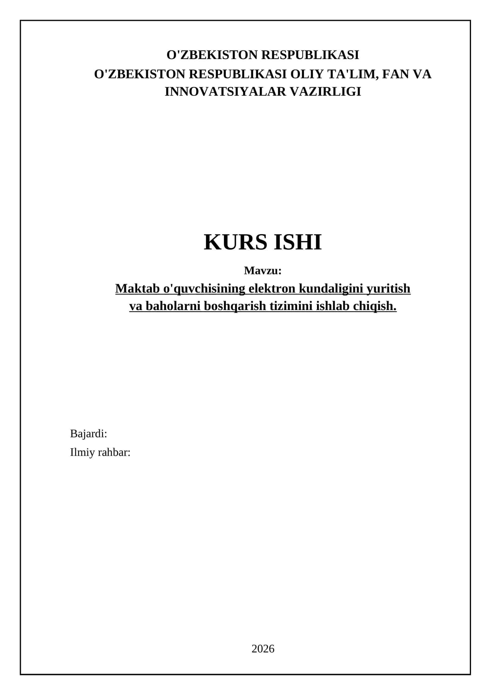 Maktab o'quvchisining elektron kundaligini yuritish va baholarni boshqarish tizimini ishlab chiqish 1