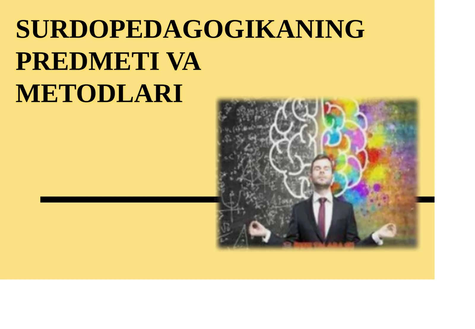 SURDOPEDAGOGIKANING PREDMETI VA METODLARI 1