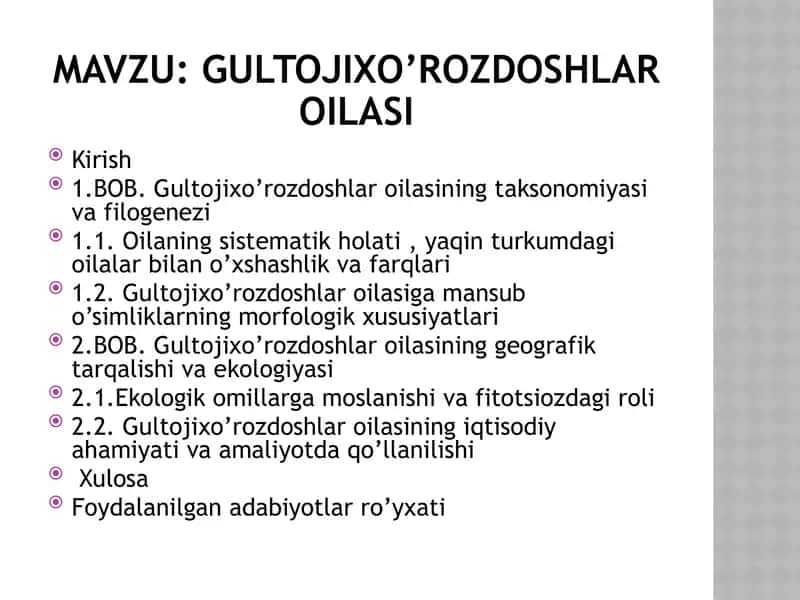 Gultojixo’rozdoshlar oilasi 1