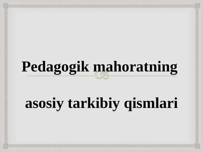 Pedagogik mahoratning 1