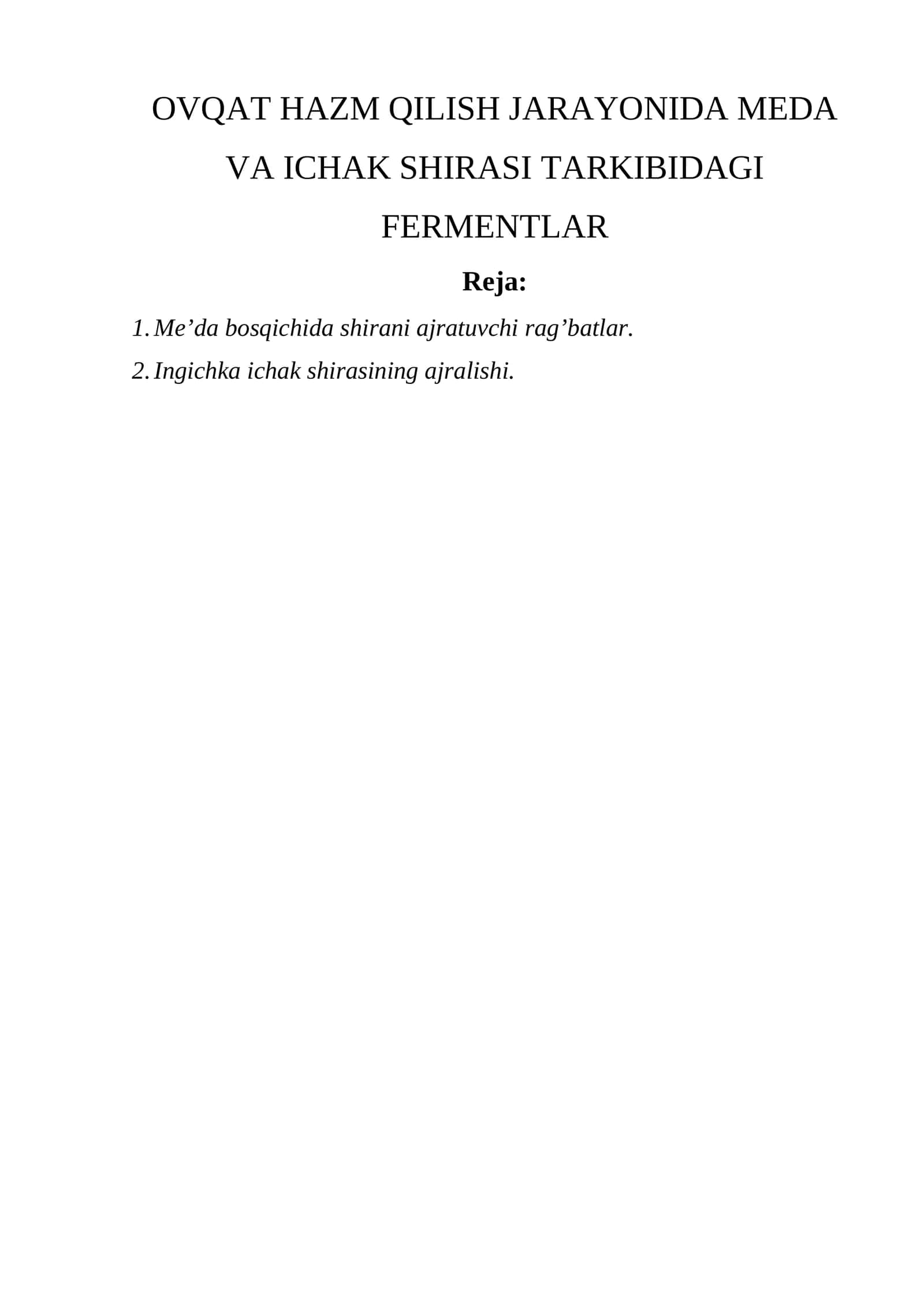 OVQAT HAZM QILISH JARAYONIDA MEDA VA ICHAK SHIRASI TARKIBIDAGI FERMENTLAR 1
