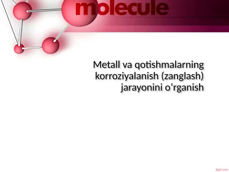Metall va qotishmalarning korroziyalanish (zanglash) jarayonini o‘rganish 1