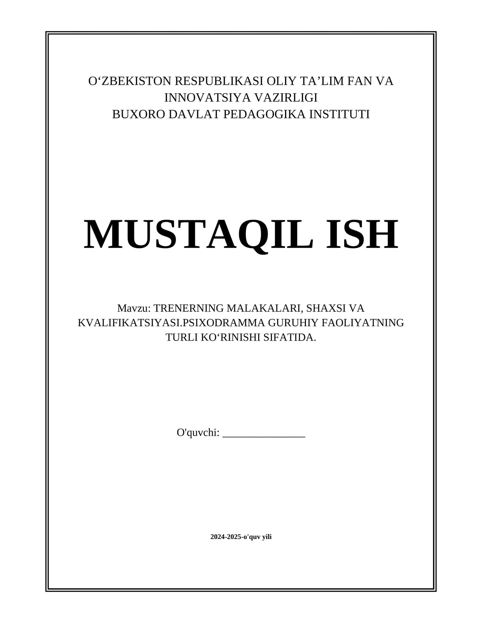 TRENERNING MALAKALARI, SHAXSI VA KVALIFIKATSIYASI.PSIXODRAMMA GURUHIY FAOLIYATNING TURLI KO‘RINISHI SIFATIDA. 1