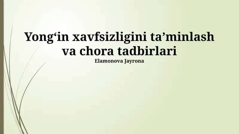 Yongʻin xavfsizligini taʼminlash va chora tadbirlari 1