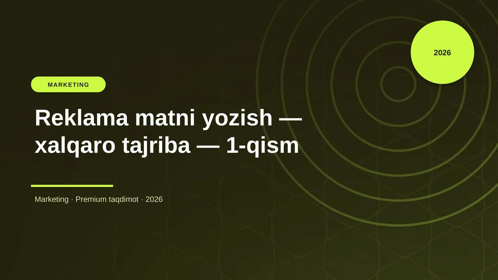 Reklama matni yozish — xalqaro tajriba — 1-qism 1