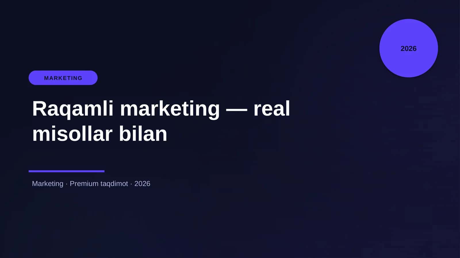 Raqamli marketing — real misollar bilan 1