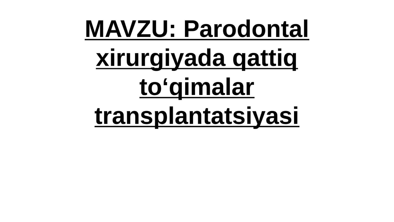 Parodontal xirurgiyada qattiq toʻqimalar transplantatsiyasi 1