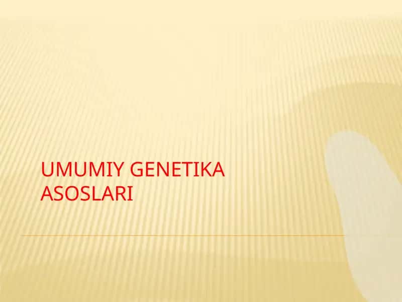 UMUMIY GENETIKA ASOSLARI 1