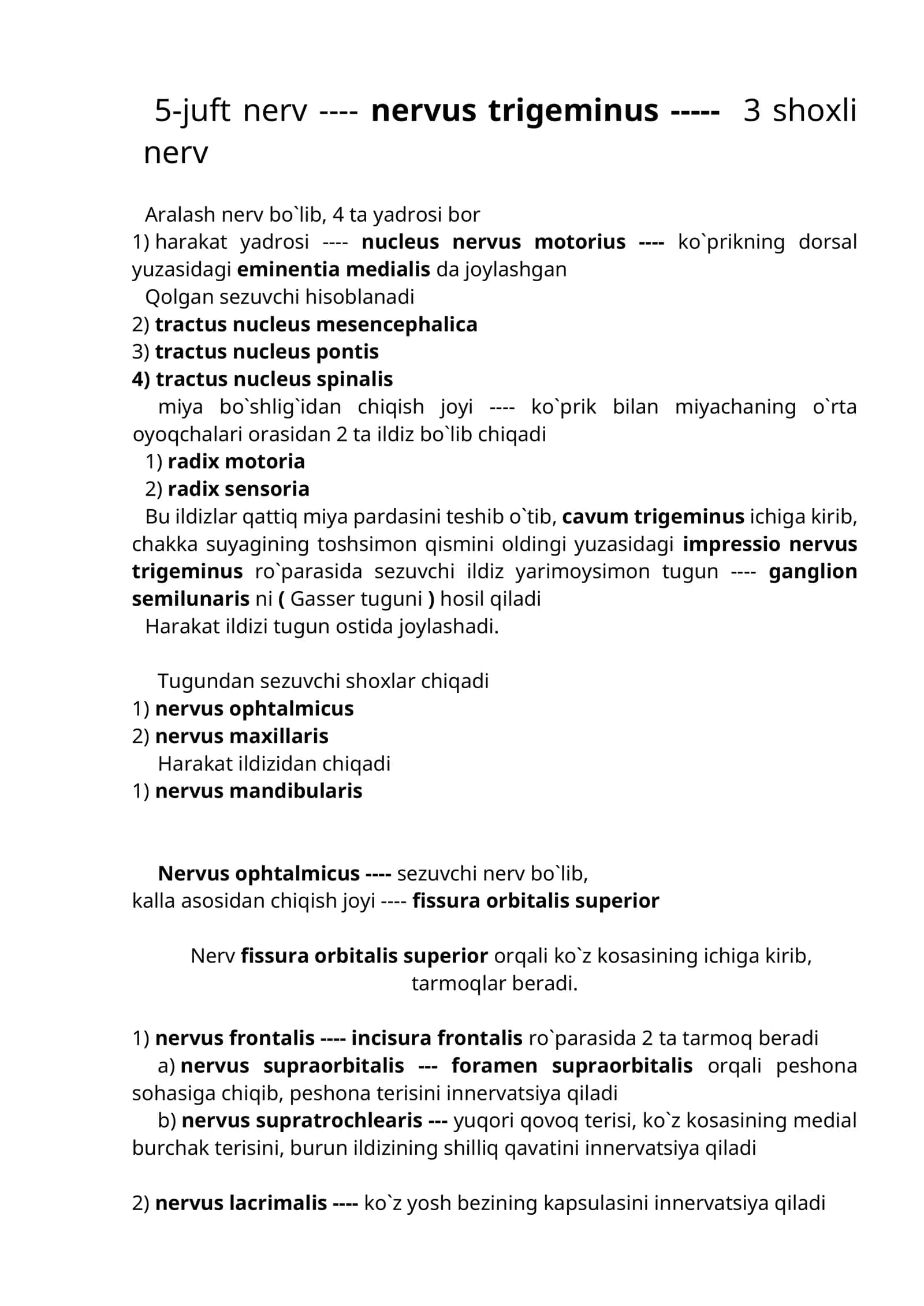 5-juft nerv ---- nervus trigeminus ----- 3 shoxli nerv 1
