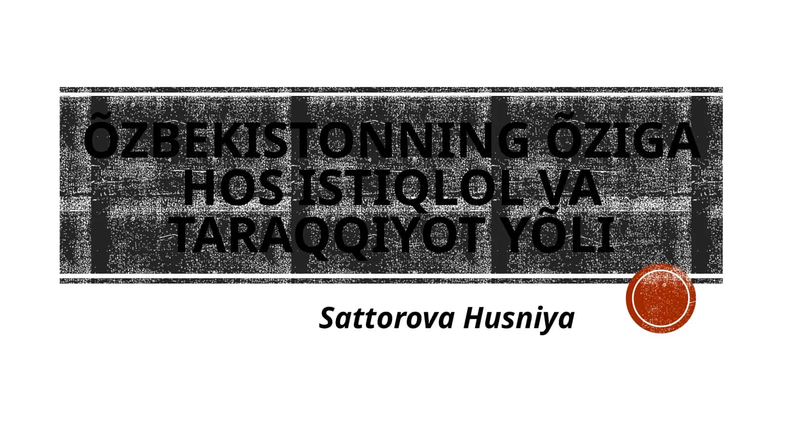 Õzbekistonning õziga hos istiqlol va taraqqiyot yõli 1