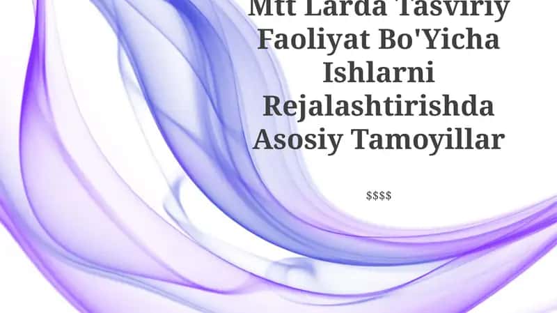 Mtt Larda Tasviriy Faoliyat Bo'Yicha Ishlarni Rejalashtirishda Asosiy Tamoyillar 1