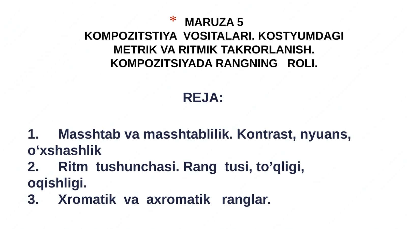 KOMPOZITSTIYA VOSITALARI. KOSTYUMDAGI METRIK VA RITMIK TAKRORLANISH. KOMPOZITSIYADA RANGNING ROLI 1
