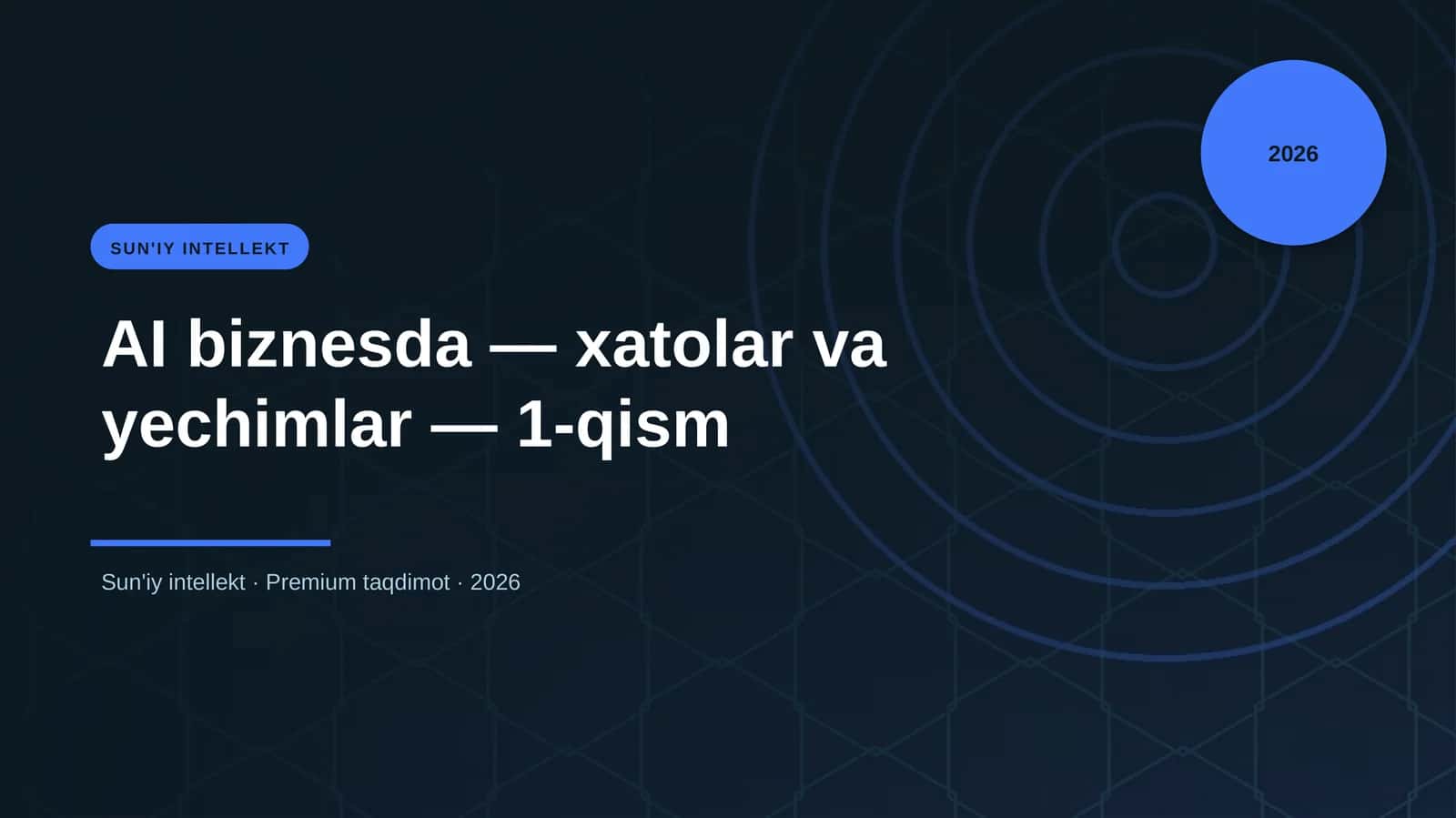 AI biznesda — xatolar va yechimlar — 1-qism 1