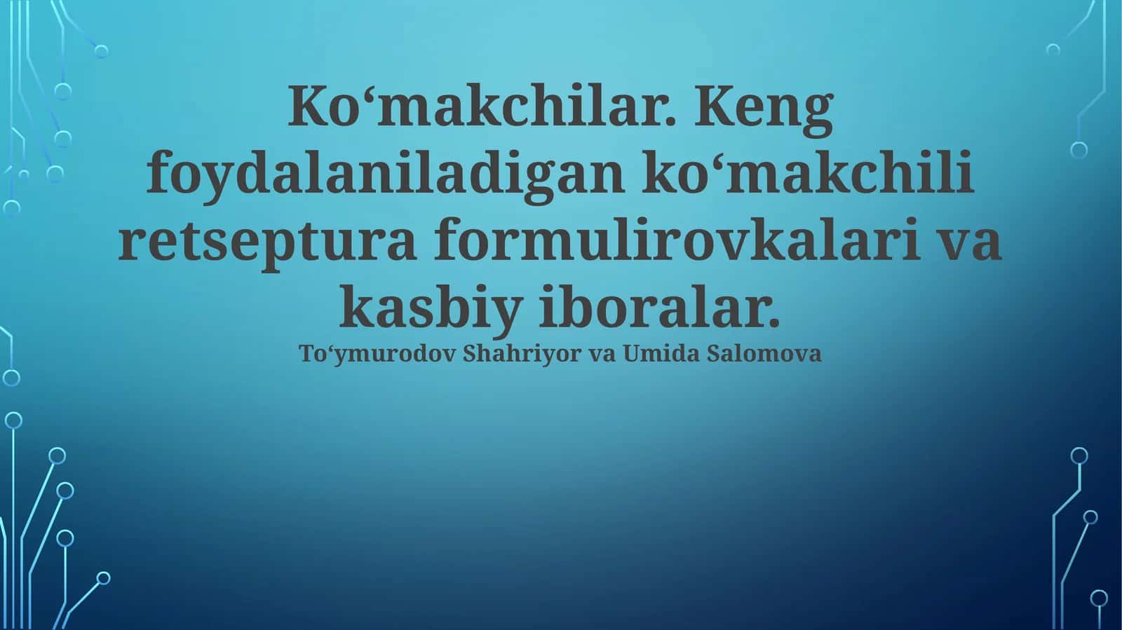 Koʻmakchilar. Keng foydalaniladigan koʻmakchili retseptura formulirovkalari va kasbiy iboralar 1