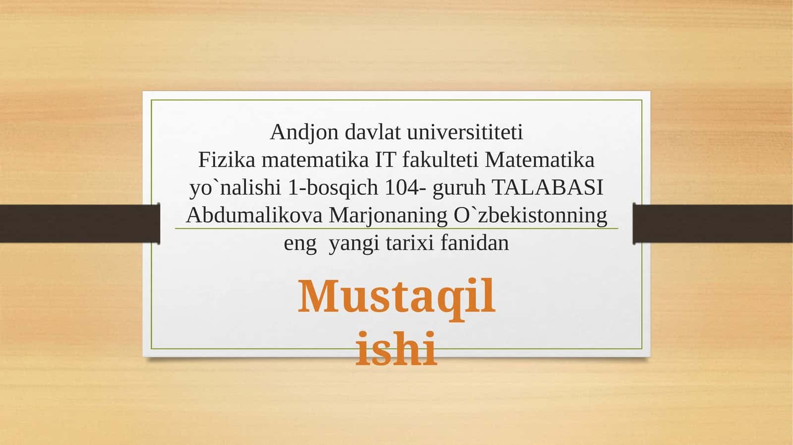 Tarix mustaqil ish slayd 1
