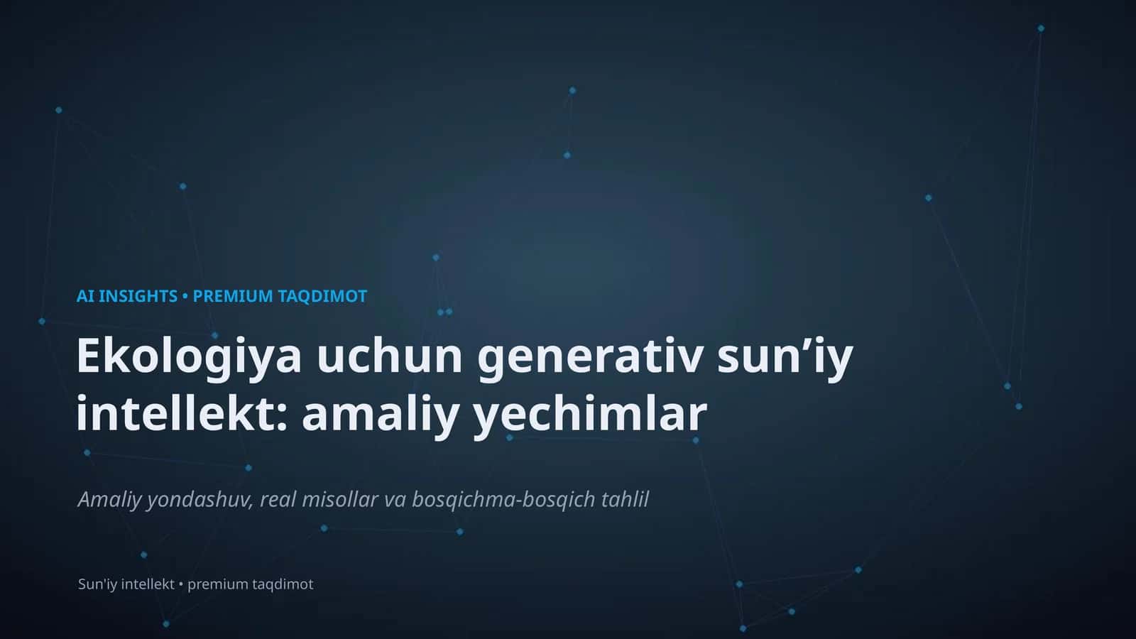 Ekologiya uchun generativ sun'iy intellekt 1