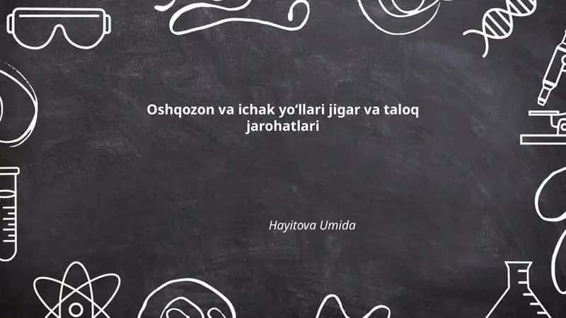 Oshqozon va ichak yoʻllari jigar va taloq jarohatlari 1