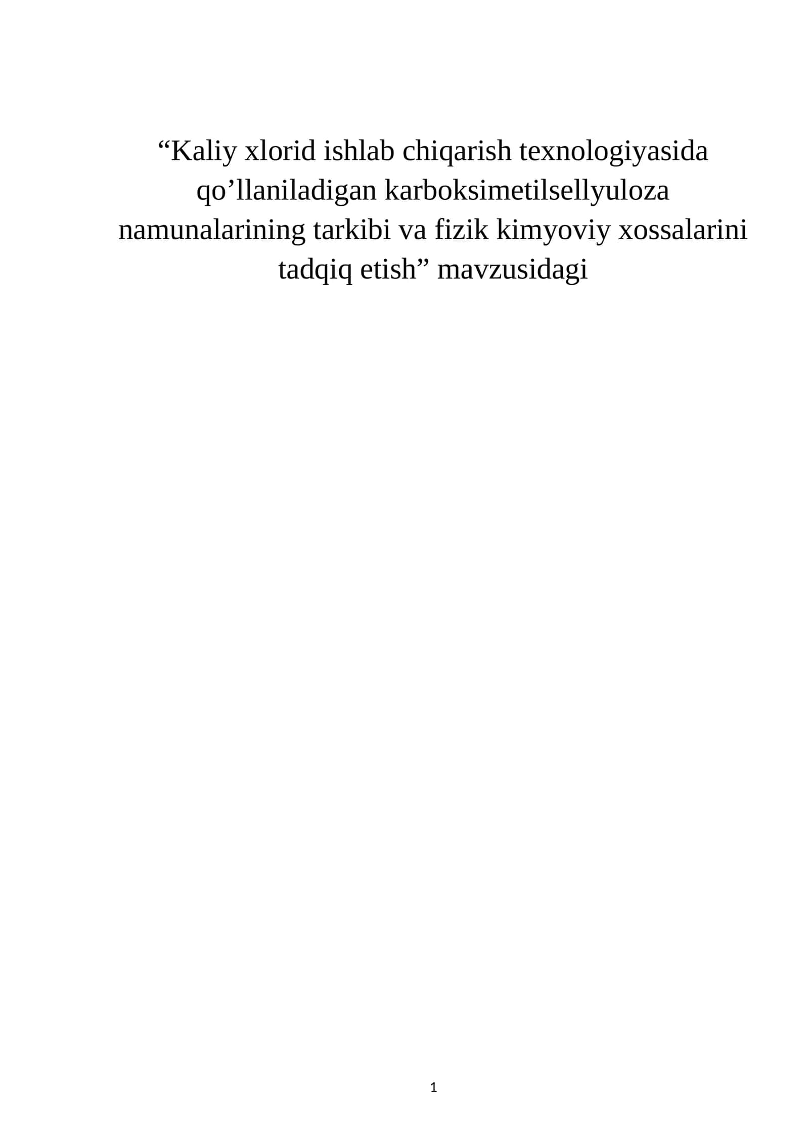 Kaliy xlorid ishlab chiqarish texnologiyasida qo’llaniladigan karboksimetilsellyuloza namunalarining tarkibi va fizik kimyoviy xossalarini tadqiq etish 1