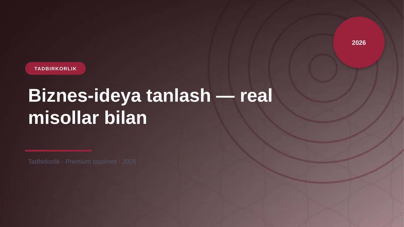 Biznes-ideya tanlash — real misollar bilan 1