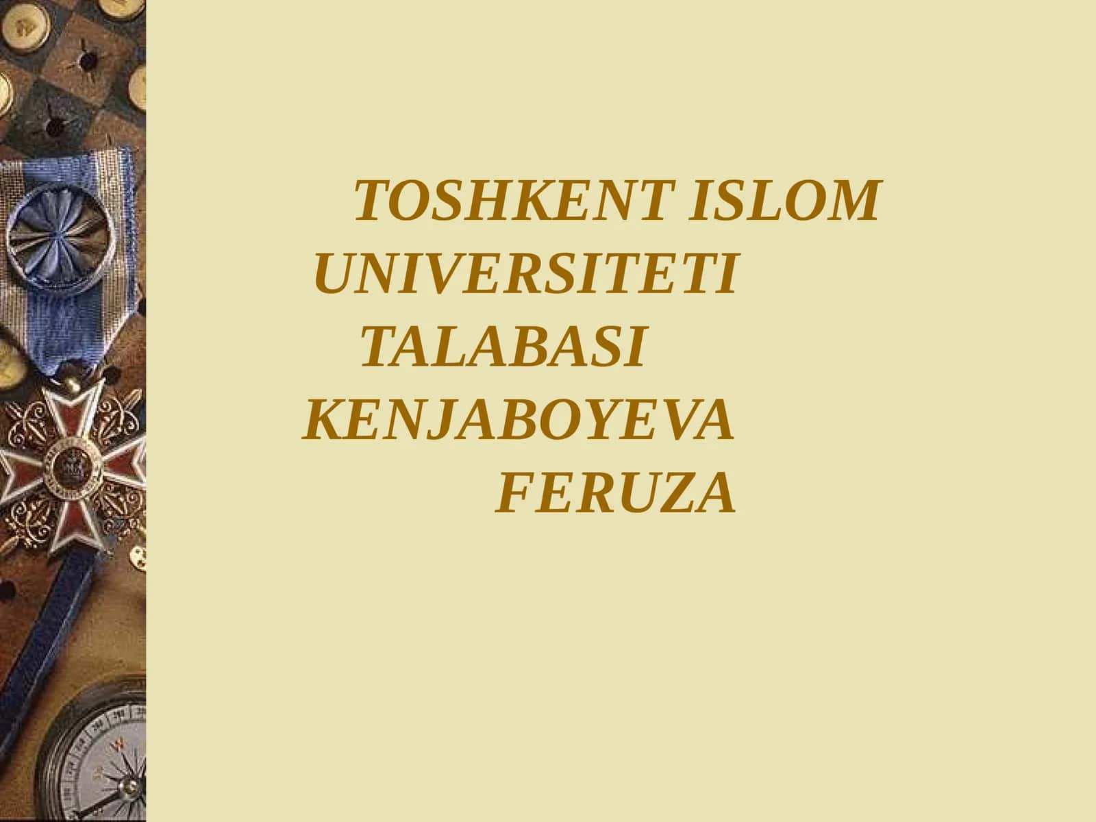 TOSHKENT ISLOM UNIVERSITETI TALABASI KENJABOYEVA FERUZA 1