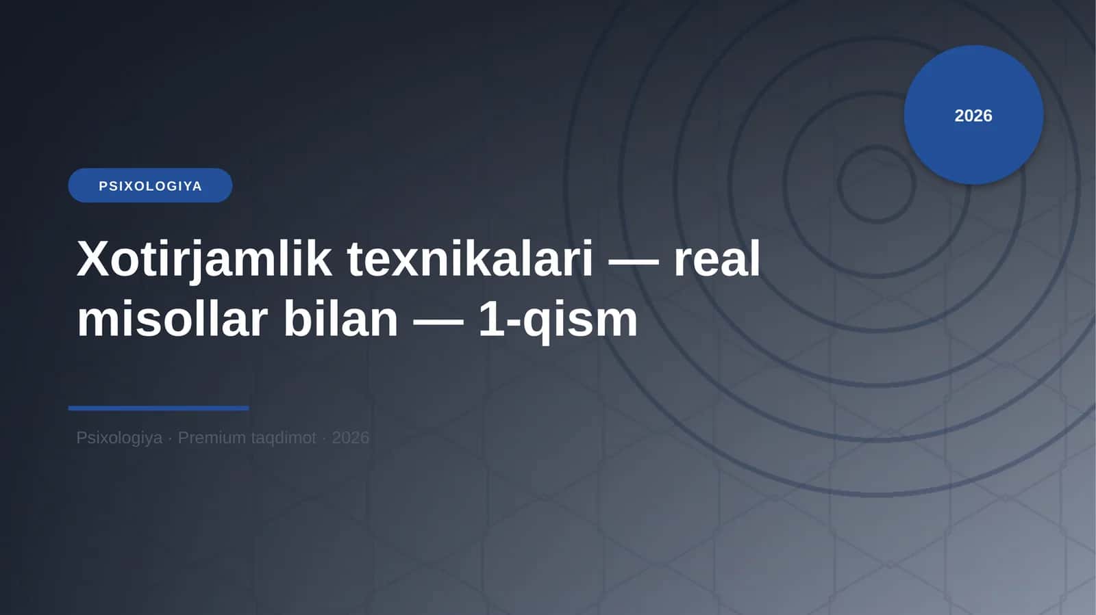 Xotirjamlik texnikalari — real misollar bilan — 1-qism 1