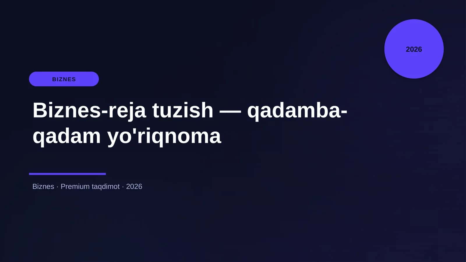 Biznes-reja tuzish — qadamba-qadam yo'riqnoma 1