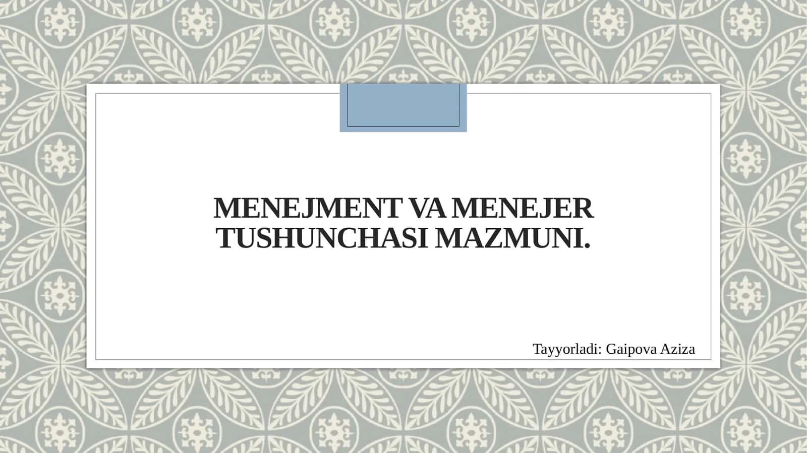Menejment va Menejer tushunchasi mazmuni 1