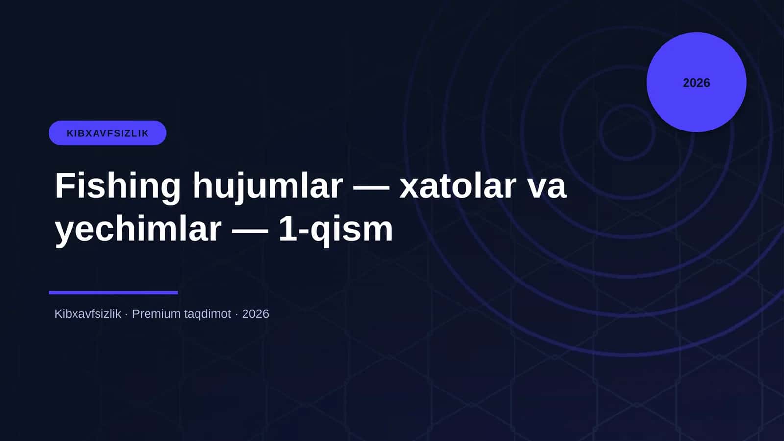 Fishing hujumlar — xatolar va yechimlar — 1-qism 1