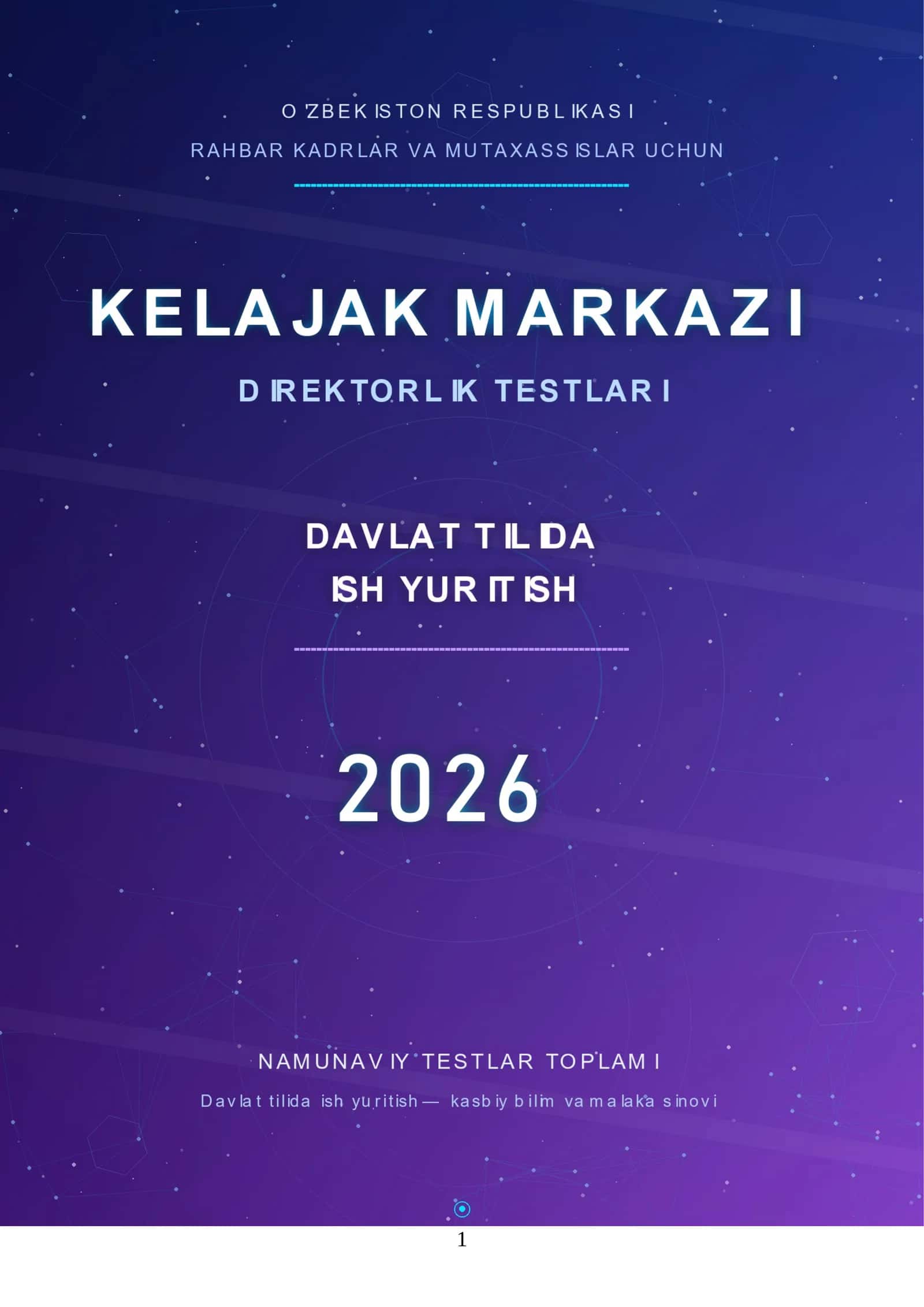 KELAJAK MARKAZI» DIREKTORLARI VA RAHBAR KADRLAR UCHUN NAMUNAVIY TESTLAR TOPLAMI 1