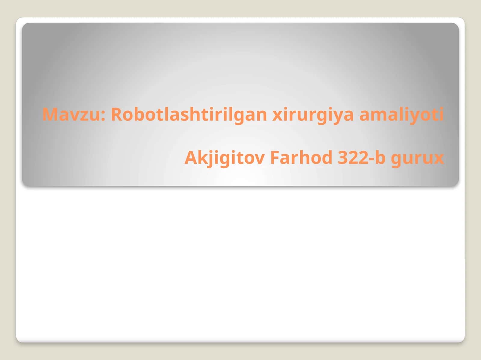 Robotlashtirilgan xirurgiya amaliyoti 1