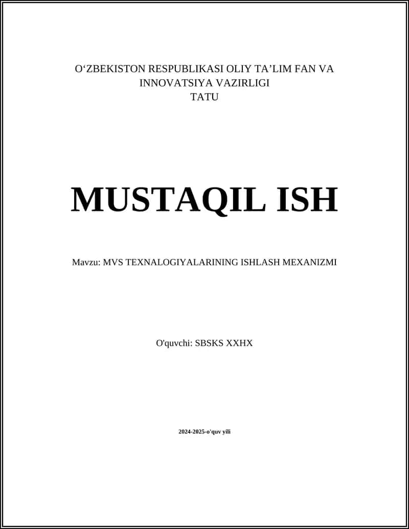 MVS TEXNALOGIYALARINING ISHLASH MEXANIZMI 1
