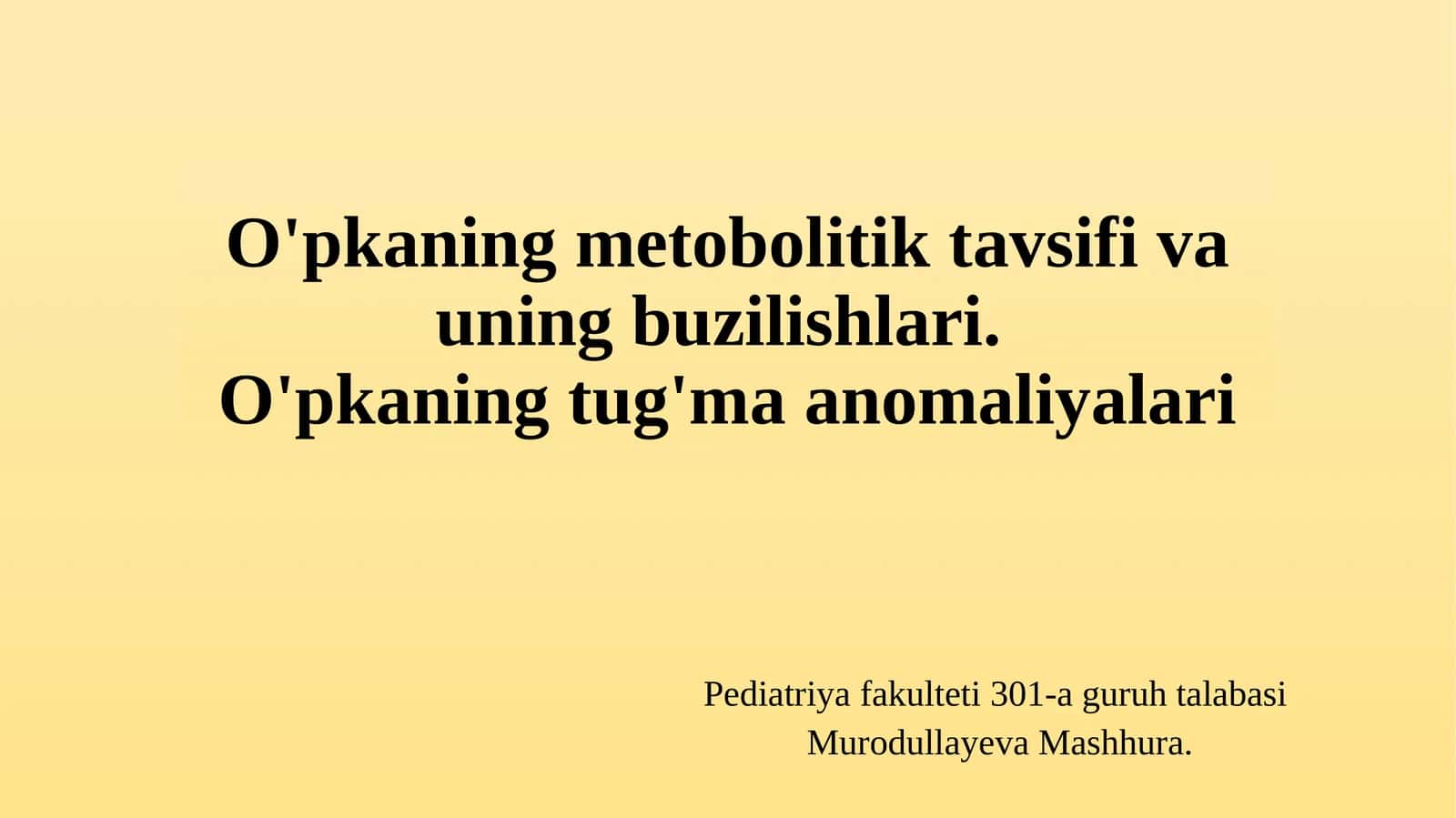 O'pkaning metobolitik tavsifi va uning buzilishlari 1