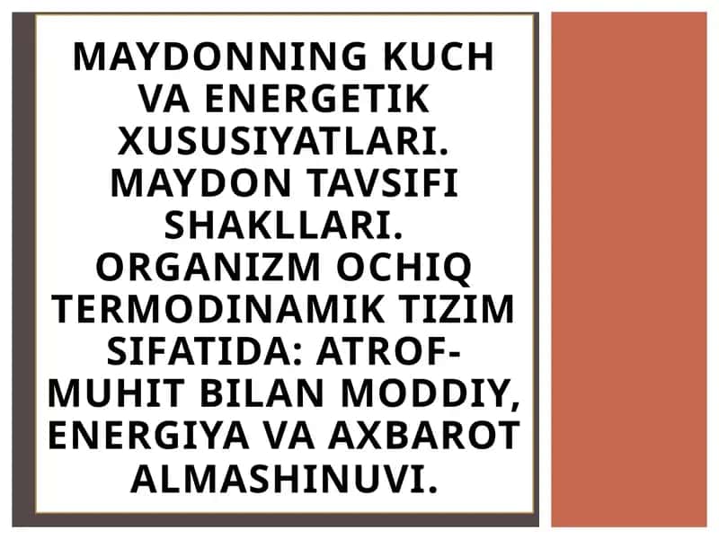 Maydonning kuch va energetik xususiyatlari 1