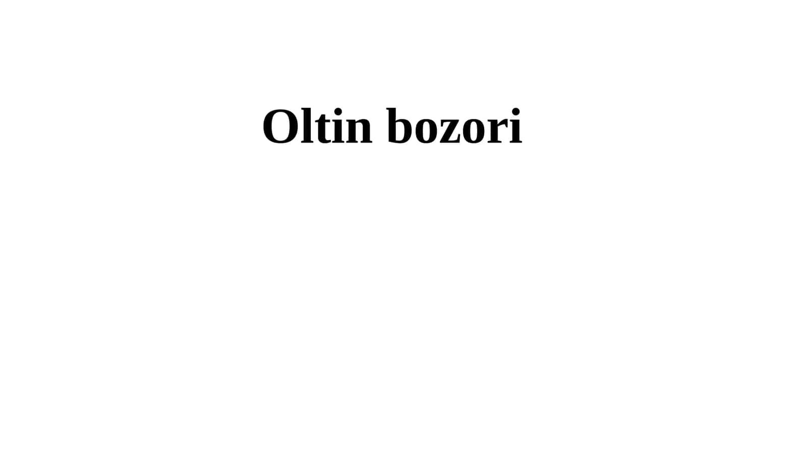 Oltin bozori 1
