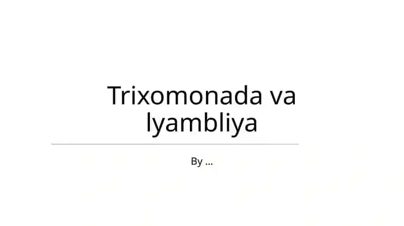 Trixomonada va lyambliya